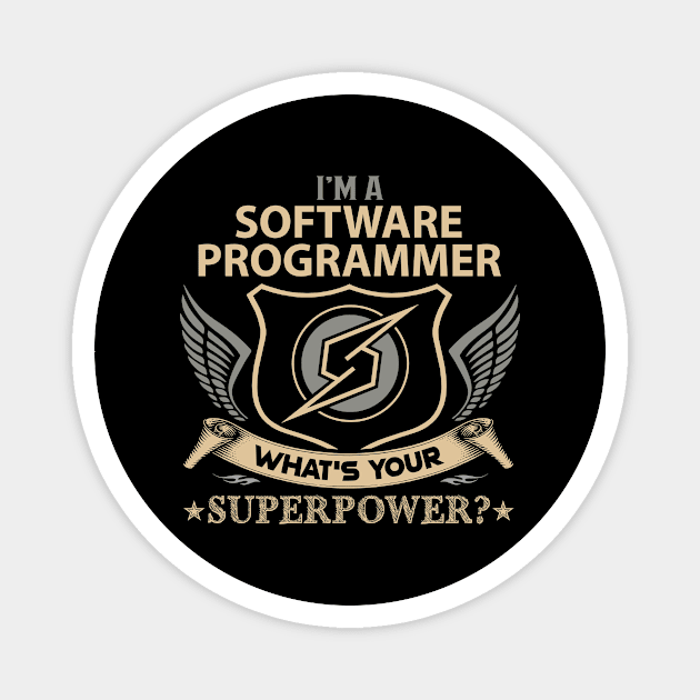 Software Programmer T Shirt - Superpower Gift Item Tee Magnet by Cosimiaart